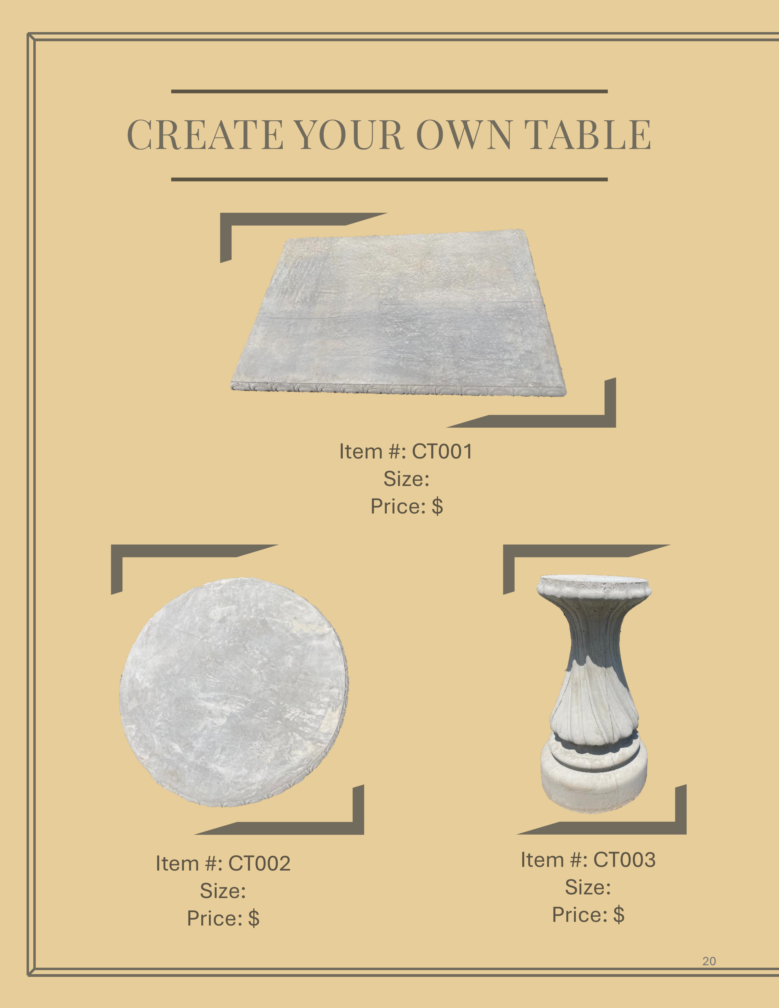 Create your own Table.